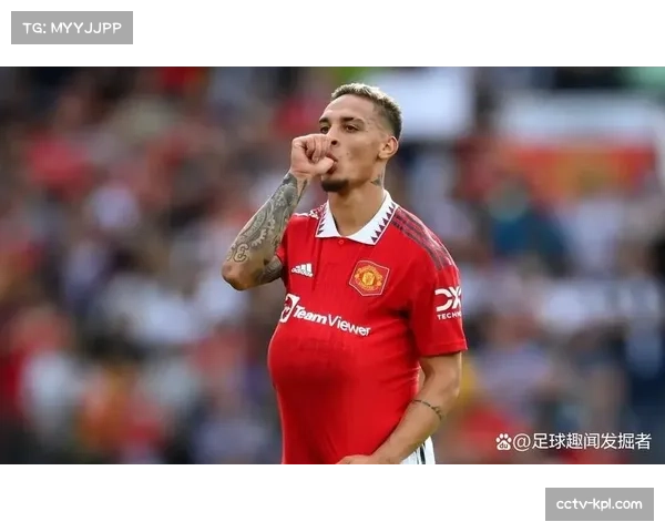 伤病报告：曼联边锋安东尼复出在即，有望丰富球队右路进攻手段